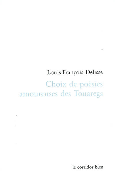 Choix de poésies amoureuses des Touaregs