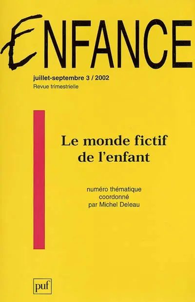 Enfance, n° 3 (2002). Le monde fictif de l'enfant