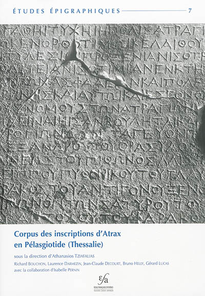 Corpus des inscriptions d'Atrax en Pélasgiotide, Thessalie
