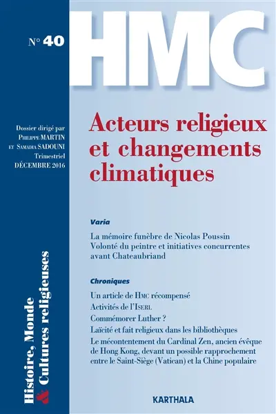 Histoire, monde & cultures religieuses, n° 40. Acteurs religieux et changements climatiques