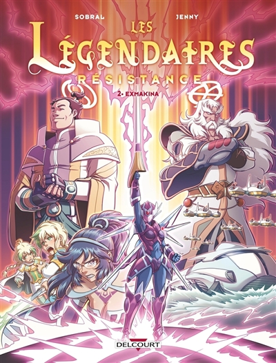 Les Légendaires :...