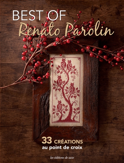 Best of Renato Parolin : 33 créations au point de croix