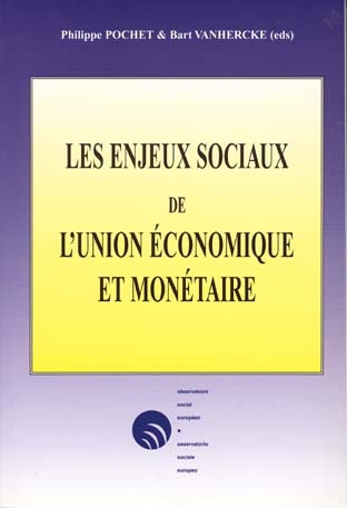Les enjeux sociaux de l'Union économique et monétaire : actes du colloque