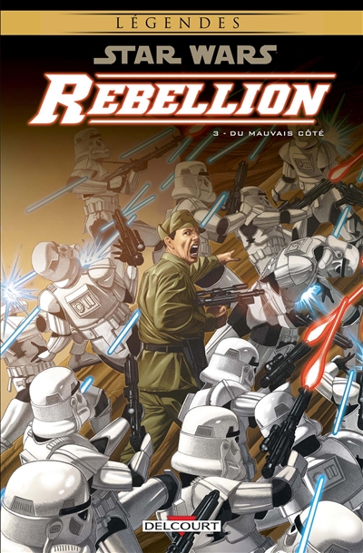 Star Wars : rébellion. Vol. 3. Du mauvais côté