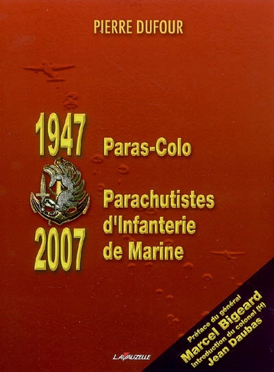 1947 paras-colo, 2007 parachutistes d'infanterie de marine