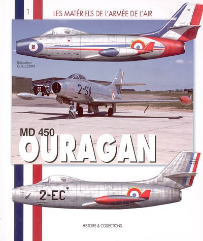 MD 450 Ouragan : le premier chasseur à réaction français