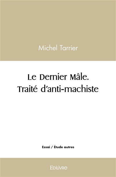 Le dernier mâle. traité...