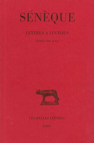 Lettres à Lucilius. Vol. 5. Livres XIX-XX