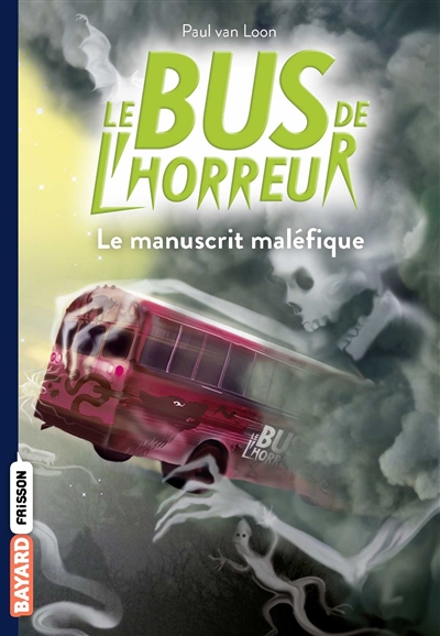 Le bus de l'horreur. Vol. 4. Le manuscrit maléfique