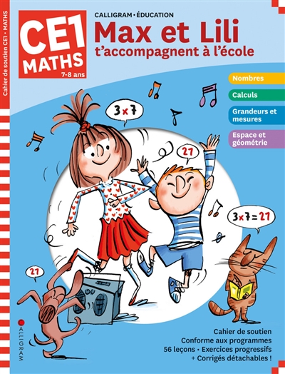 Max et Lili t'accompagnent à l'école, maths CE1, 7-8 ans : cahier de soutien