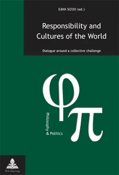 Responsibility and Cultures of the World : Dialogue around a collective challenge