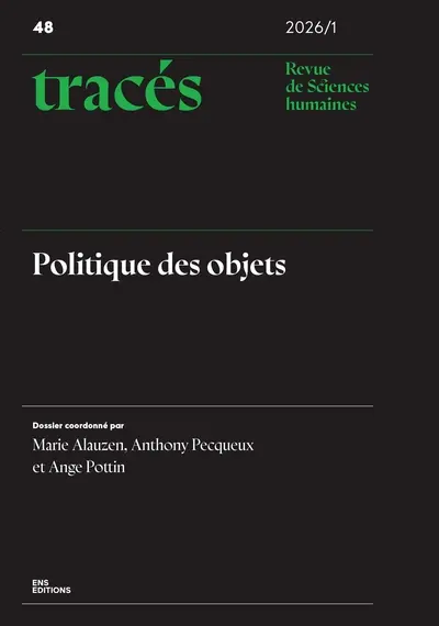 Tracés, n° 48. Politique des objets