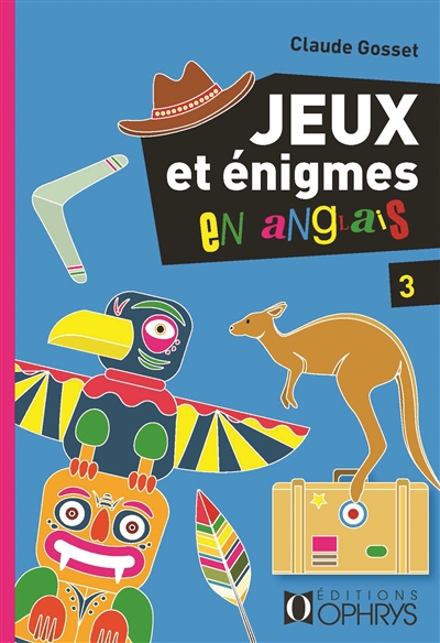 Jeux et énigmes en anglais. Vol. 3