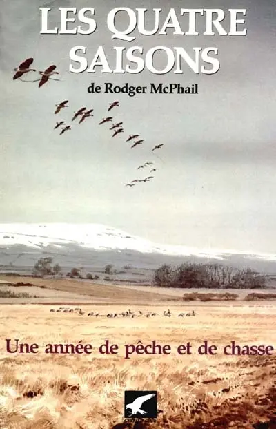 Les Quatre saisons : une année de pêche et de chasse