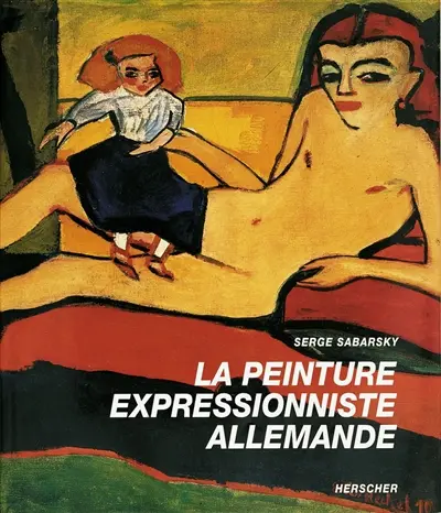 La Peinture expressionniste allemande