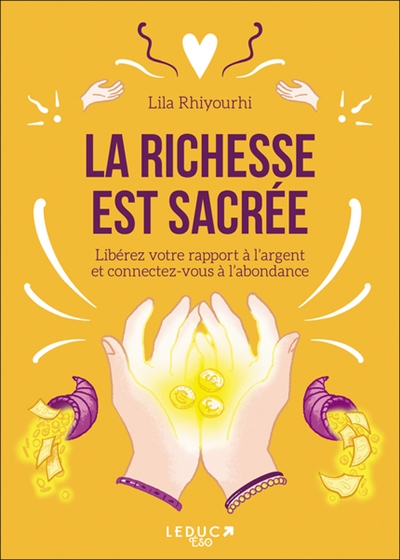 La richesse est sacrée :...