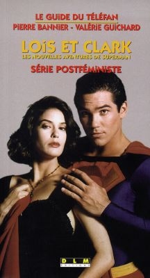 Lois et Clark, les nouvelles aventures de Superman : série post-féministe