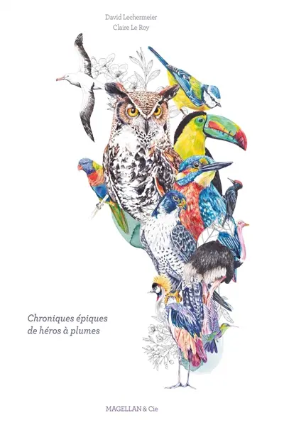 Chroniques épiques de héros à plumes