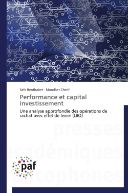 Performance et capital investissement : Une analyse approfondie des opérations de rachat avec effet de levier (LBO)