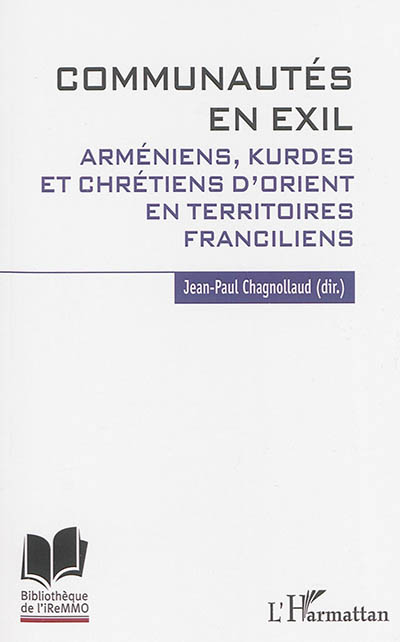 Communautés en exil : Arméniens, Kurdes et chrétiens d'Orient en territoires franciliens