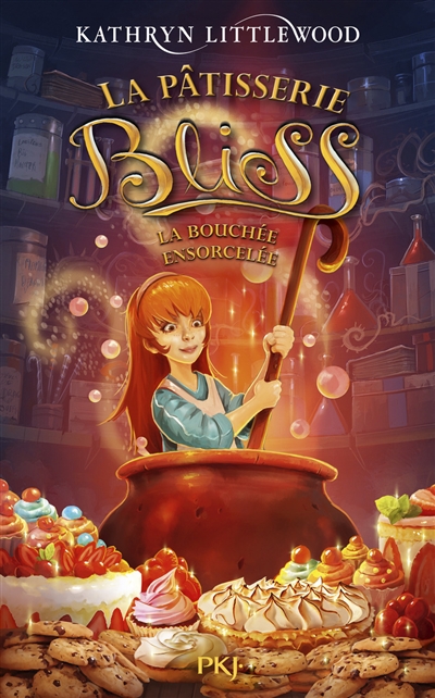 La pâtisserie Bliss. Vol. 4. La bouchée ensorcelée