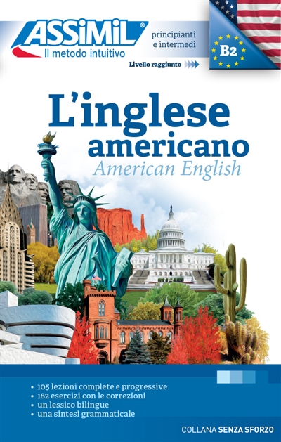 L'inglese americano : principianti e intermedi : livello raggiunto B2. American English