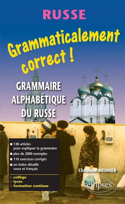 Grammaticalement correct ! : grammaire russe alphabétique