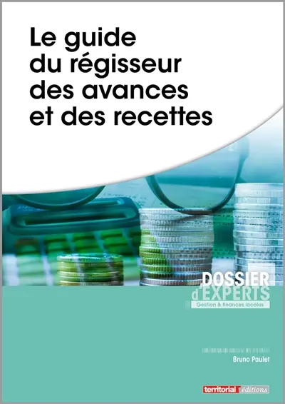 Le guide du régisseur des avances et des recettes