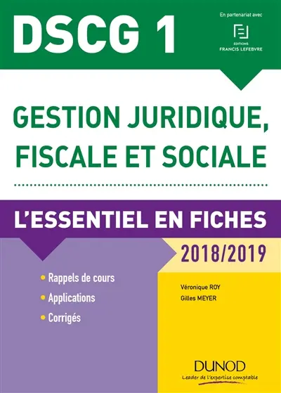 Gestion juridique, fiscale et sociale, DSCG 1 : l'essentiel en fiches : 2018-2019