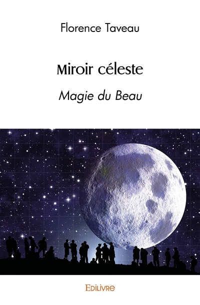 Miroir céleste : Magie du Beau