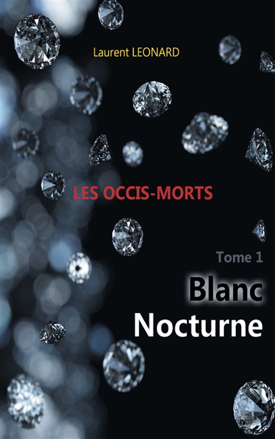 Blanc nocturne : Les occis-morts