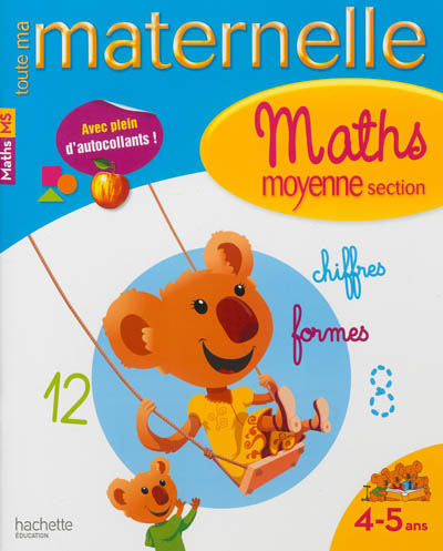 Toute ma maternelle : maths : moyenne section, 4-5 ans