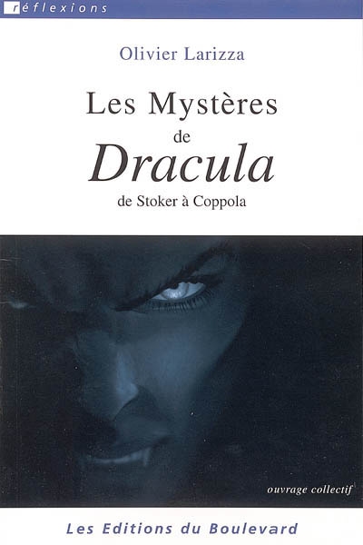 Les mystères de Dracula : de Stoker à Coppola