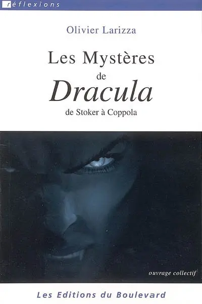 Les mystères de Dracula : de Stoker à Coppola