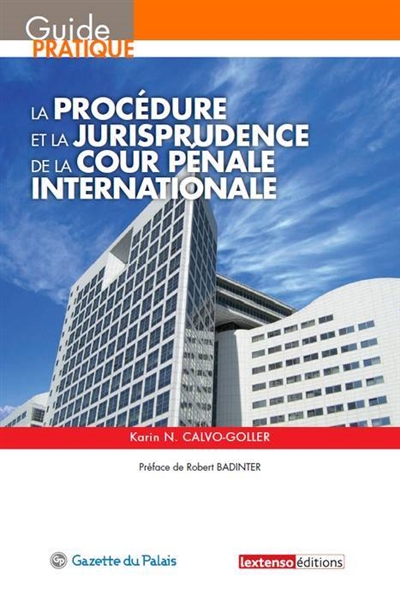 La procédure et la jurisprudence de la Cour pénale internationale