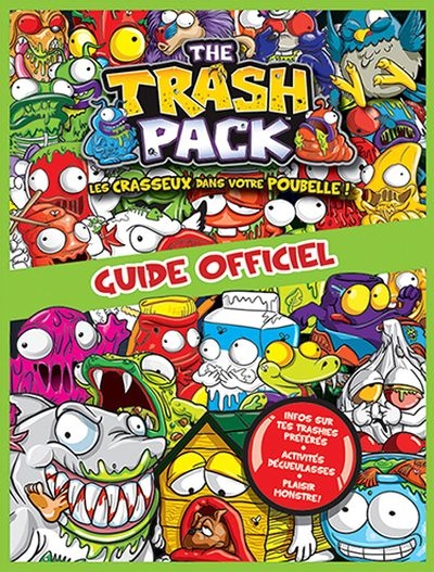 Trash Pack. Guide officiel