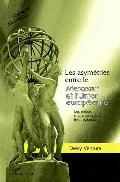 Les asymétries entre le Mercosur et l'Union européenne : les enjeux d'une association interrégionale