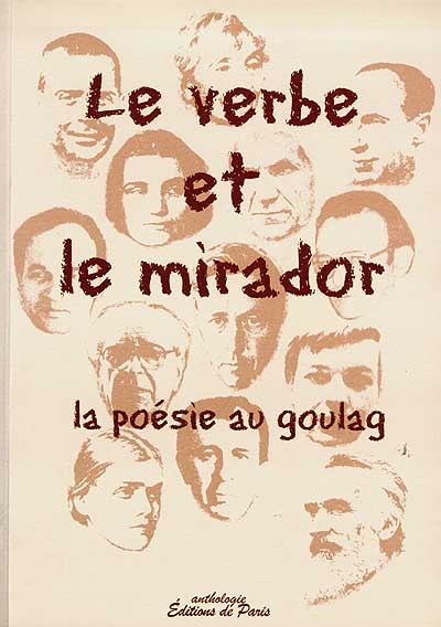 Le verbe et le mirador : la poésie au goulag
