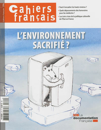 Cahiers français, n° 374. L'environnement sacrifié ?