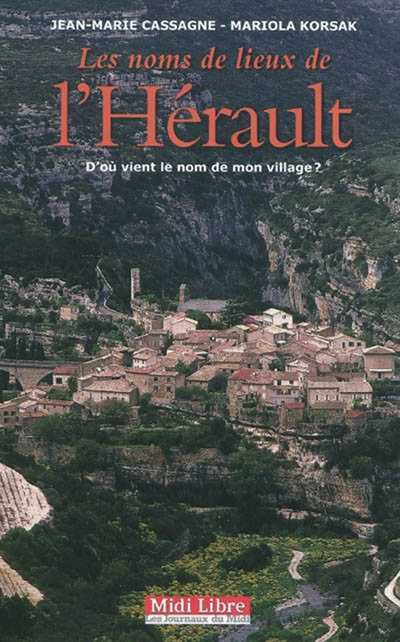 Les noms de lieux de l'Hérault : d'où vient le nom de mon village ?