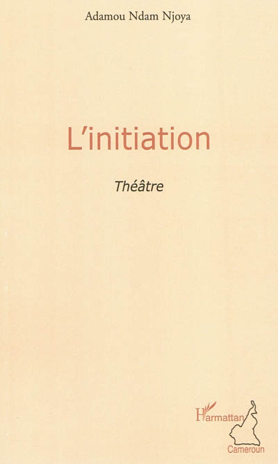 L'initiation : théâtre