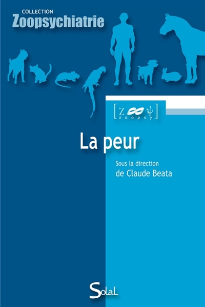 La peur : de l'animal à l'humain, de l'éthologie à la pathologie