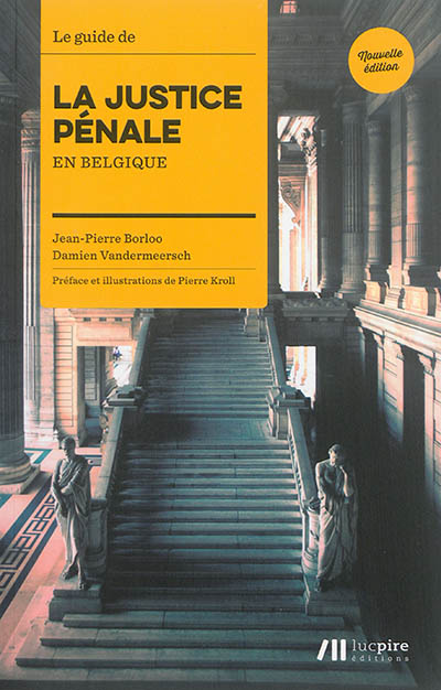 Le guide de la justice pénale en Belgique