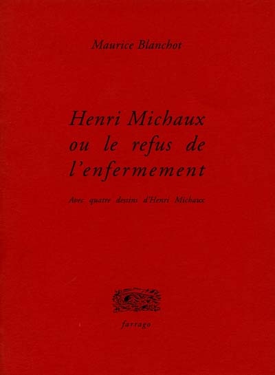 Henri Michaux ou Le refus de l'enfermement