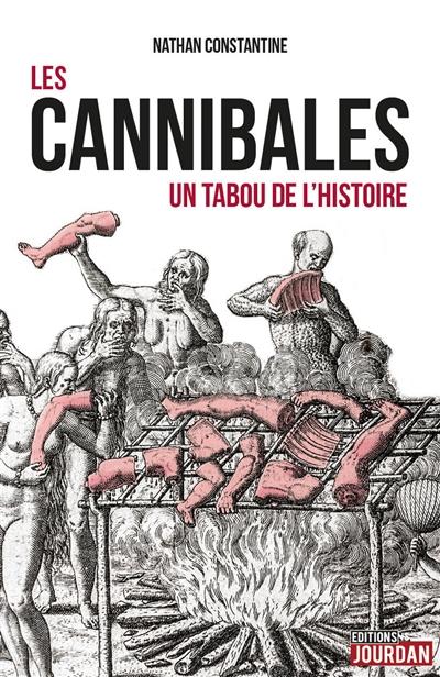 Les cannibales : un tabou de l'histoire