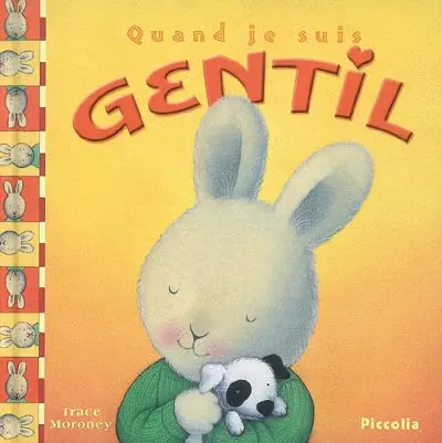 Quand je suis gentil