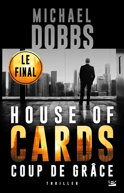 House of cards. Vol. 3. Coup de grâce
