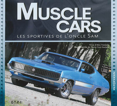 Muscle cars : les sportives de l'oncle Sam