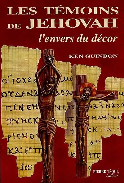 Les Témoins de Jéhovah : l'envers du décor