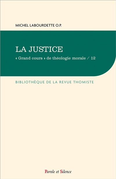 Grand cours de théologie morale. Vol. 12. La justice